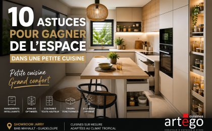 Petite cuisine optimisée en Guadeloupe avec rangements intelligents et aménagement sur mesure Artego Cuisines